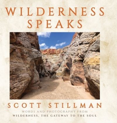 Cover for Scott Stillman · Wilderness Speaks (Hardcover Book) (2020)