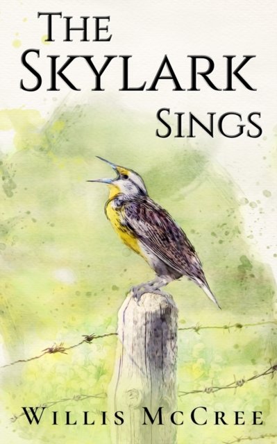 Cover for Willis McCree · The Skylark Sings (Paperback Book) (2021)