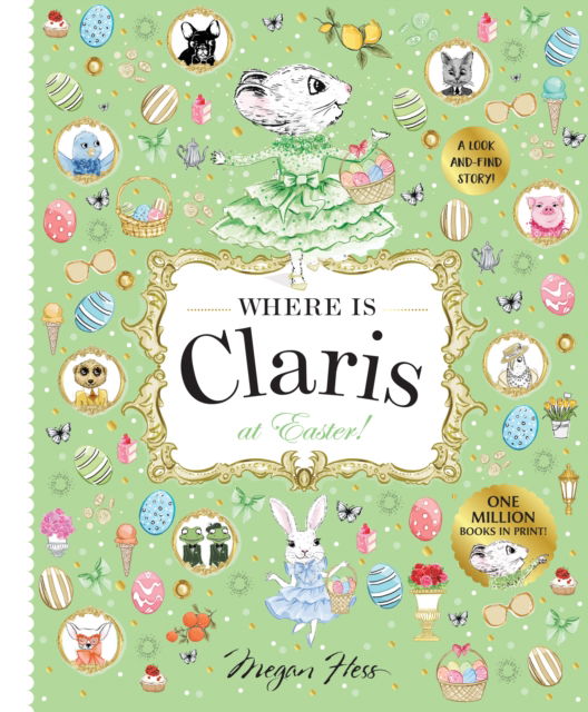 Cover for Megan Hess · Where is Claris at Easter!: Claris: A Look-and-find Story! - Where is Claris (Gebundenes Buch) (2025)