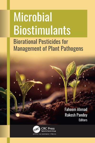 Cover for Microbial Biostimulants: Biorational Pesticides for Management of Plant Pathogens (Hardcover Book) (2024)