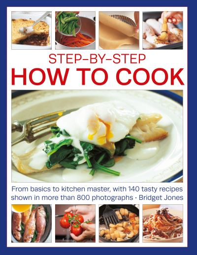 Cover for Bridget Jones · Step-by-Step How to Cook: From basics to kitchen master, with 140 tasty recipes shown in more than 800 photographs (Taschenbuch) (2024)