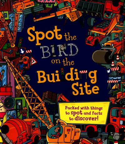 Cover for Sarah Khan · Spot the Bird on the Building Site - Spot the (Pocketbok) (2016)