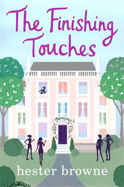 The Finishing Touches: a laugh-out-loud romantic comedy with a vintage twist - Hester Browne - Böcker - Quercus Publishing - 9781786487247 - 26 juli 2018