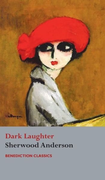 Cover for Sherwood Anderson · Dark Laughter (Hardcover Book) (2017)