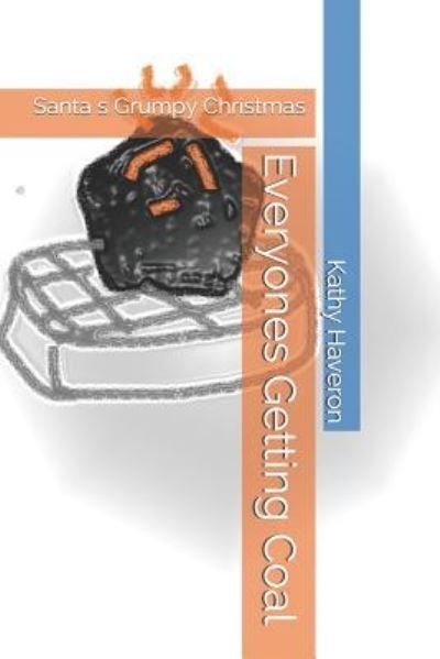 Cover for Kathy Haveron · Everyones Getting Coal (Paperback Book) (2018)