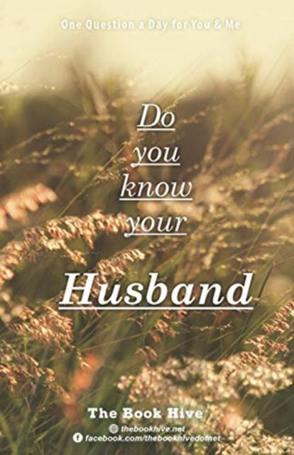 Smith Melissa Smith · Do you know your Husband: One Question a Day for You & Me - Our Q&A a Day - Relationship Question Books for Couples (Taschenbuch) (2019)