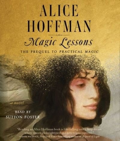 Cover for Alice Hoffman · Magic Lessons, 3 (CD) (2020)