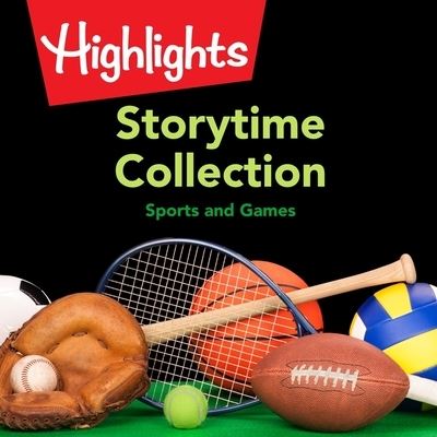 Cover for Highlights for Children · Storytime Collection: Sports and Games (CD) (2021)