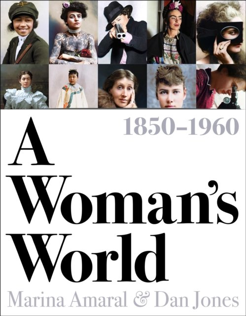 Cover for Dan Jones · A Woman's World, 1850–1960 (Hardcover Book) (2022)