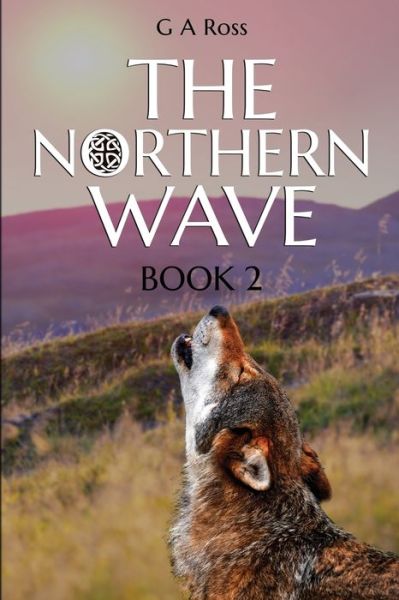 Cover for G A Ross · The Northern Wave (Paperback Book) (2022)