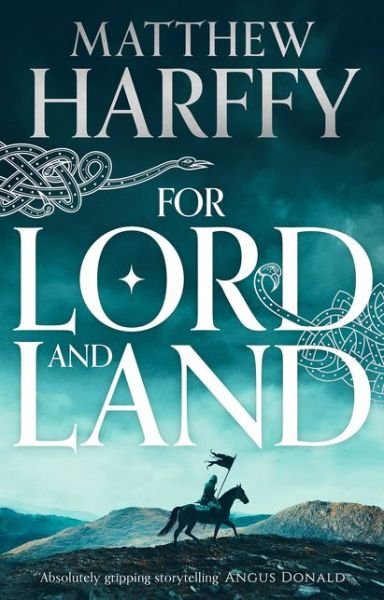 Cover for Matthew Harffy · For Lord and Land - The Bernicia Chronicles (Paperback Book) (2022)