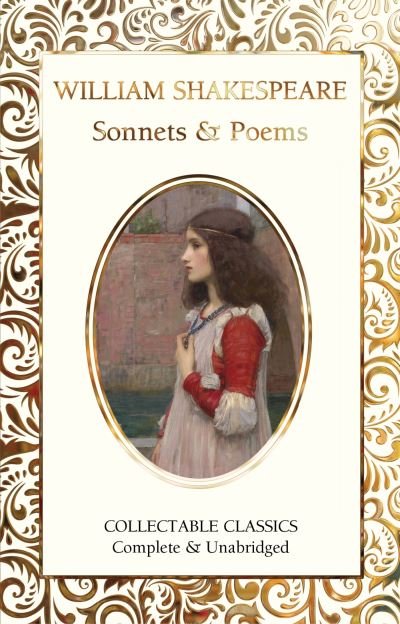 Sonnets & Poems of William Shakespeare - Flame Tree Collectable Classics - William Shakespeare - Kirjat - Flame Tree Publishing - 9781804172247 - tiistai 6. syyskuuta 2022