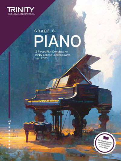 Cover for Trinity College London · Trinity College London Piano Exam Pieces Plus Exercises from 2023  Grade 8 (Paperback Book) (2023)