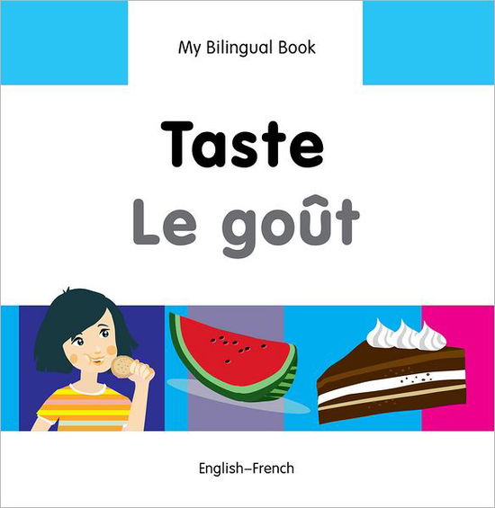 Cover for Milet Publishing Ltd · My Bilingual Book -  Taste (English-French) (Hardcover Book) (2014)