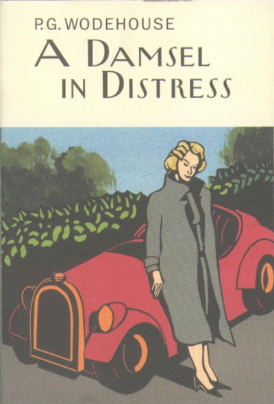 Cover for P.G. Wodehouse · A Damsel In Distress - Everyman's Library P G WODEHOUSE (Gebundenes Buch) (2003)