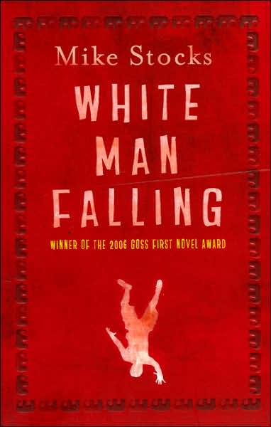 Cover for Mike Stocks · White Man Falling (Paperback Book) (2007)