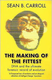 Cover for Sean B. Carroll · The Making of the Fittest: DNA and the Ultimate Forensic Record of Evolution (Paperback Book) (2009)