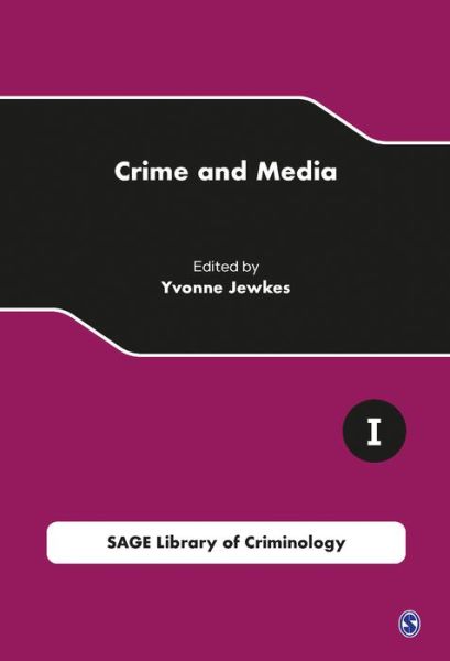 Cover for Yvonne Jewkes · Crime and Media - Sage Library of Criminology (Hardcover Book) (2009)