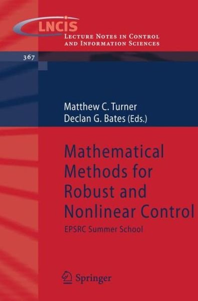 Cover for Declan G Bates · Mathematical Methods for Robust and Nonlinear Control: EPSRC Summer School - Lecture Notes in Control and Information Sciences (Pocketbok) [2007 edition] (2007)