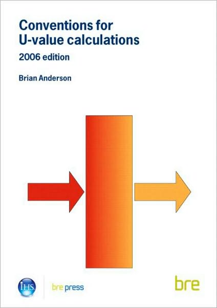 Cover for Brian Anderson · Conventions for U-Value Calculations: 2006 Edition (BR 443) (Paperback Book) (2006)