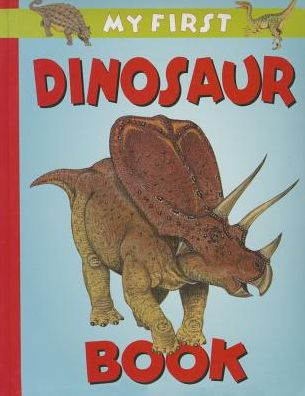 Cover for Rosewarne Graeme · My First Dinosaur Book (Board book) (2015)