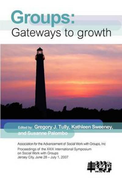 Cover for Gregory J Tully · Group Work: Gateways to Growth (Paperback Book) (2012)