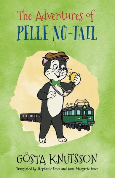 Cover for Gosta Knutsson · The Adventures of Pelle No-Tail (Book 1) (Paperback Book) [Ed edition] (2018)