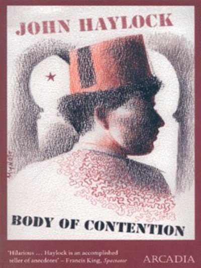 Body of Contention - John Haylock - Bøger - Arcadia Books - 9781900850247 - 10. juli 1999