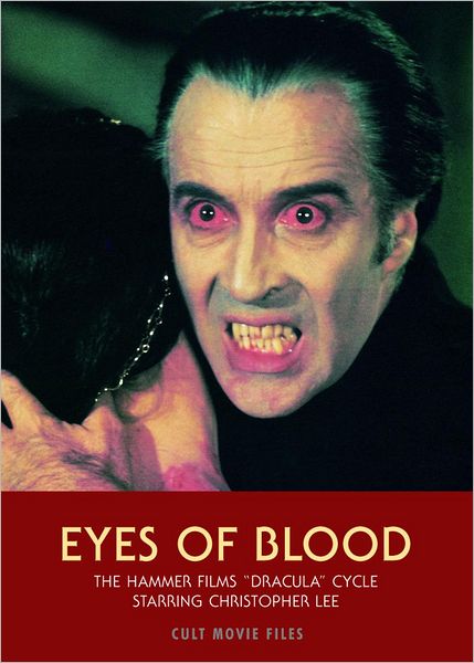 Cover for Jack Hunter · Eyes Of Blood: The Hammer Films Dracula Cycle Starring Christopher Lee (Paperback Book) (2012)