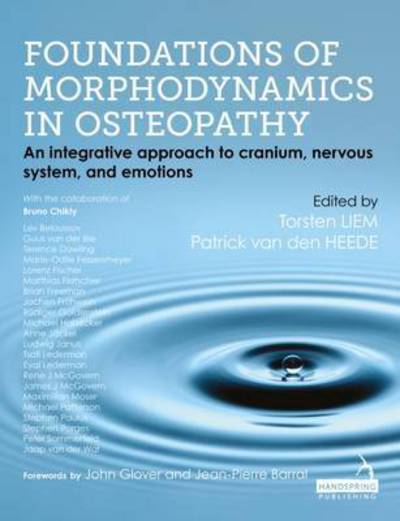 Cover for Torsten Liem · Foundations of Morphodynamics in Osteopathy: An Integrative Approach to Cranium, Nervous System, and Emotions (Hardcover Book) (2017)