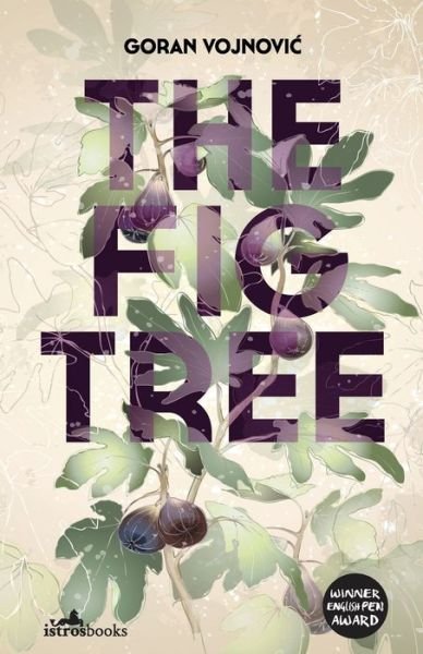 Cover for Goran Vojnovic · The Fig Tree (Paperback Book) (2020)