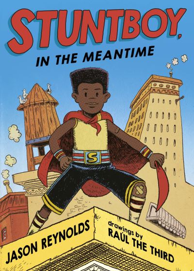 Stuntboy, In The Meantime - Jason Reynolds - Książki - Knights Of Media - 9781913311247 - 4 listopada 2021