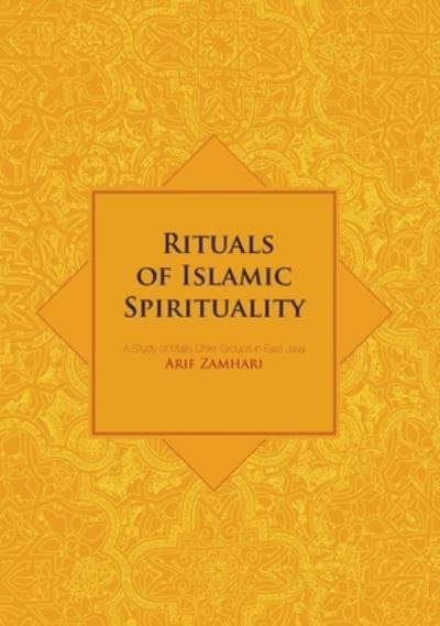 Cover for Arif Zamhari · Rituals of Islamic Spirituality (Paperback Book) (2010)