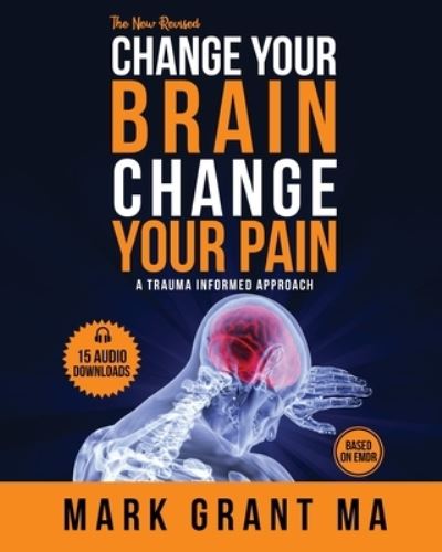Cover for Mark Grant · The New Change Your Brain, Change Your Pain (Paperback Bog) (2020)