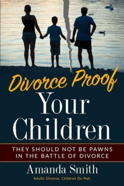 Cover for Amanda Smith · Divorce Proof Your Children. (Paperback Book) (2022)