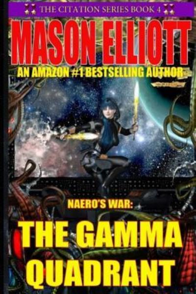 Cover for Mason Elliott · The Gamma Quadrant (Paperback Book) (2016)