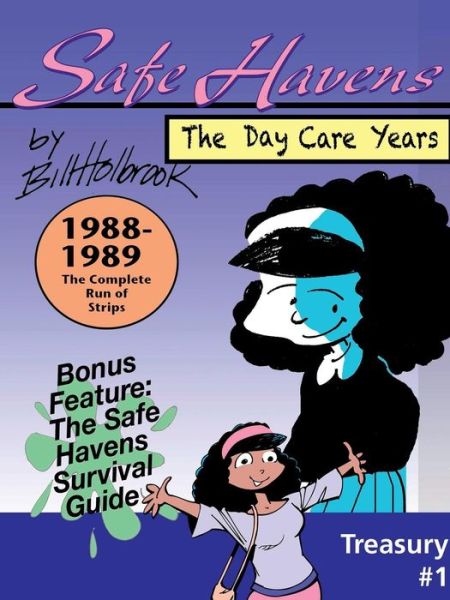 Cover for Bill Holbrook · Safe Havens Treasury: the Daycare Years (Paperback Book) (2015)