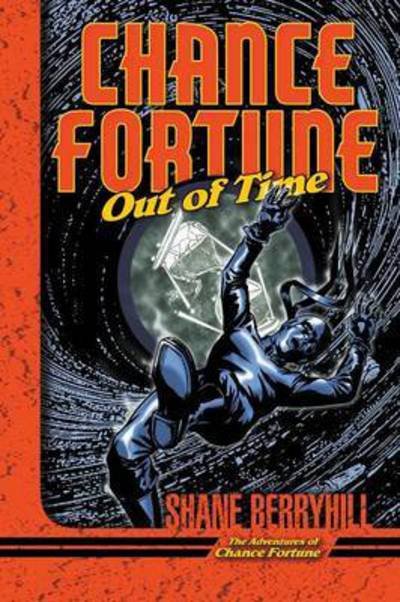 Cover for Shane Berryhill · Chance Fortune Out of Time (Pocketbok) (2018)