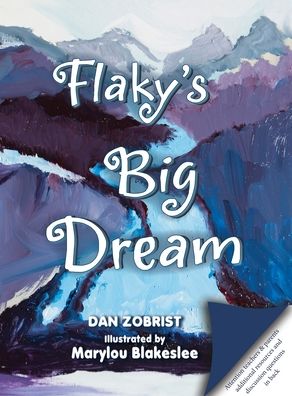 Cover for Dan Zobrist · Flaky's Big Dream (Hardcover Book) (2018)