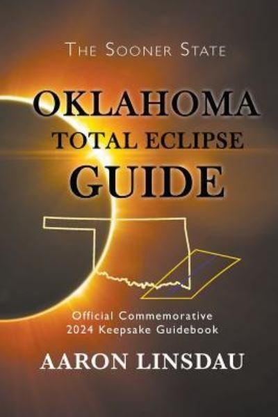 Cover for Aaron Linsdau · Oklahoma Total Eclipse Guide (Paperback Book) (2017)