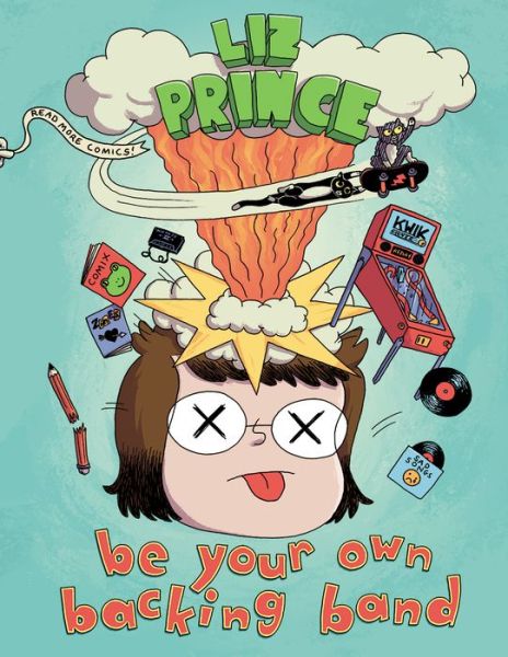 Cover for Liz Prince · Be Your Own Backing Band (Paperback Book) (2018)