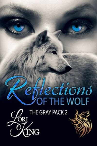 Cover for Lori King · Reflections Of The Wolf (Taschenbuch) (2019)