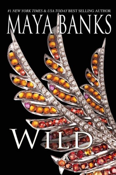 Cover for Maya Banks · Wild (Paperback Bog) (2018)