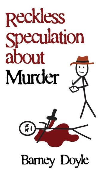 Reckless Speculation about Murder - Barney Doyle - Books - Genius Book Company - 9781947521247 - May 1, 2020