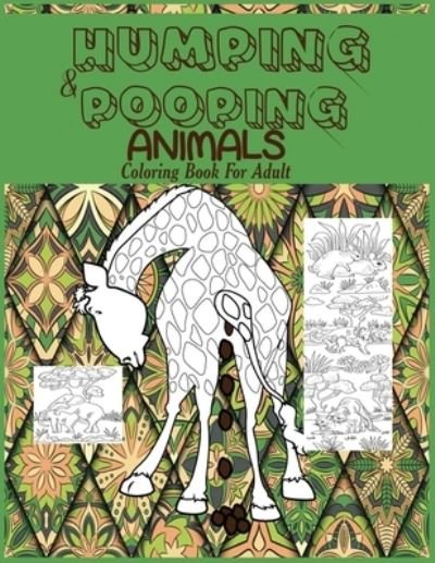 Cover for Prime Color · Humping and Pooping Animals: A Coloring Book for Adults with 30 funny and hilarious pages of Animals gone Wild and Pooping for your Relaxation, Stress Relief and Laughter. (Taschenbuch) (2019)