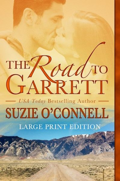 Cover for Suzie O'Connell · The Road to Garrett (Taschenbuch) [Large type / large print edition] (2020)