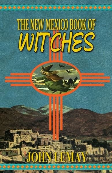 Cover for Lemay · New Mexico Book of Witches (Book) (2023)
