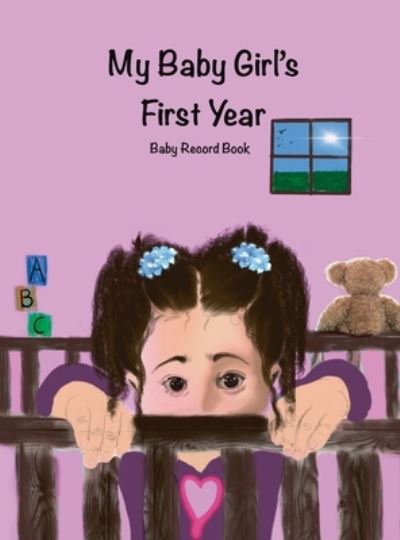 Cover for Jordan Wells · My Baby Girl's First Year (N/A) (2021)