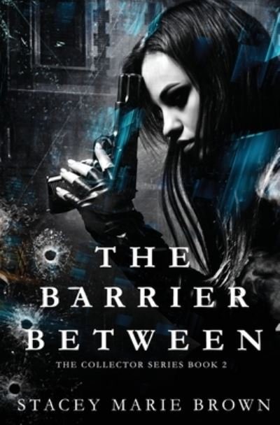 Cover for Stacey Marie Brown · The Barrier Between (Paperback Book) (2021)
