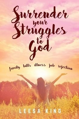 Cover for Leesa King · Surrender Your Struggles To God (Paperback Book) (2022)